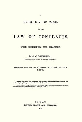 A Selection of Cases on the Law of Contracts. With References and...