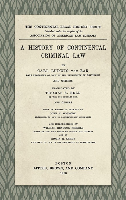 Item #25900 A History of Continental Criminal Law. L. v. Bar, Ludwig von.