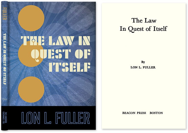 Item #25907 The Law in Quest of Itself. Lon L. Fuller.