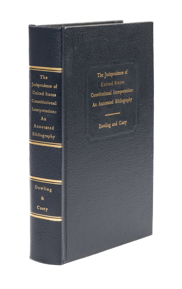 Item #26028 The Jurisprudence of United States Intrepretation: An Annotated. Shelley L. Dowling, Mary C. Custy.