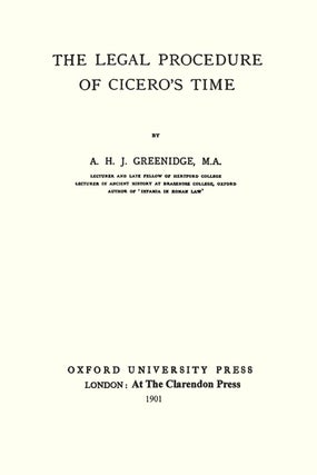 The Legal Procedure of Cicero's Time.