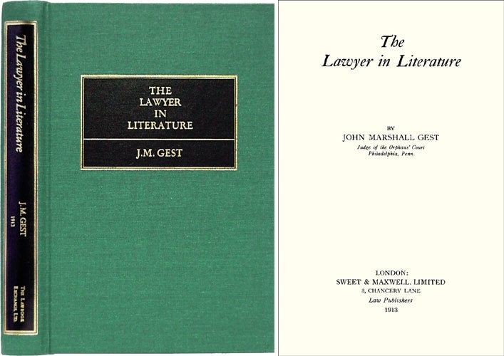 Item #26038 The Lawyer in Literature. John Marshall: John H. Wigmore Gest, intro.