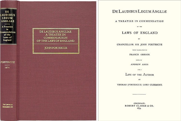 Item #26071 De Laudibus Legum Angliae. A Treatise in Commendation of the Laws. Sir John Fortescue.