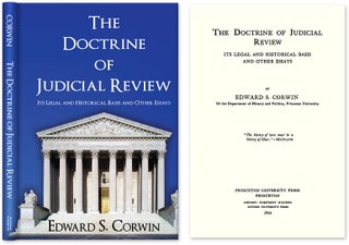Item #26287 The Doctrine of Judicial Review Its Legal and Historical Basis. Edward Corwin