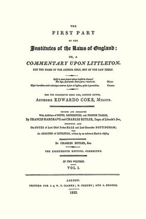The First Part of the Institutes of the Laws of England; Or, A...