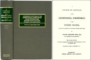 Item #26768 A Course of Lectures on the Constitutional Jurisprudence of the. William Alexander Duer