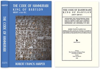 Item #26769 The Code of Hammurabi King of Babylon. About 2250 B.C. Autographed. Robert Francis...