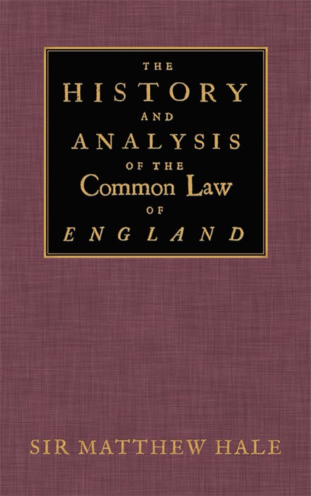 Item #26839 The History and Analysis of the Common Law of England. Sir Matthew Hale.