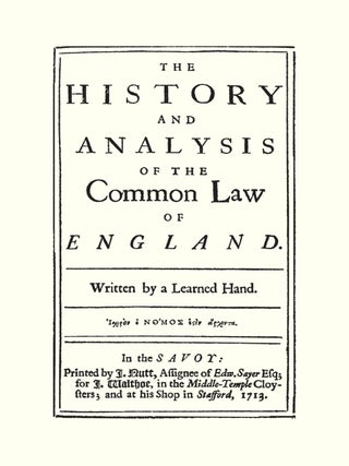 The History and Analysis of the Common Law of England
