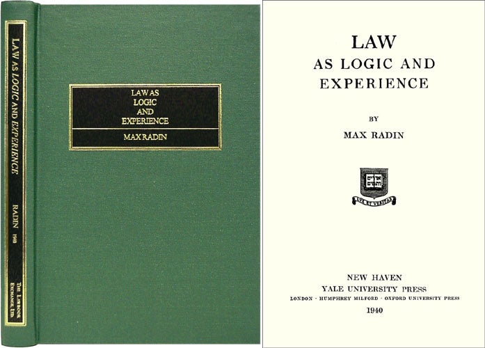 Item #26840 Law as Logic and Experience. Max Radin.