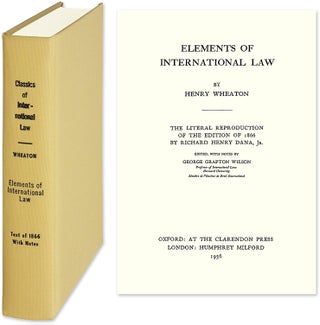 Item #26880 Elements of International Law. Reprint of 1866 edition. Henry Wheaton, Richard Henry...