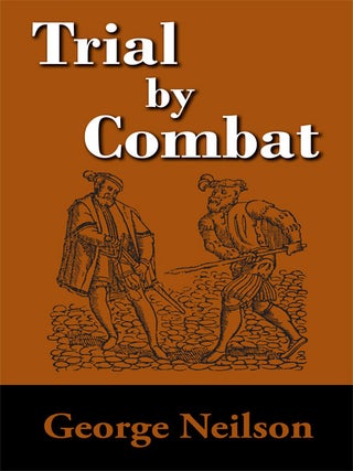 Item #26991 Trial by Combat. George Neilson