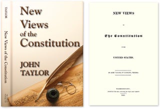 Item #26996 New Views of the Constitution. John Taylor