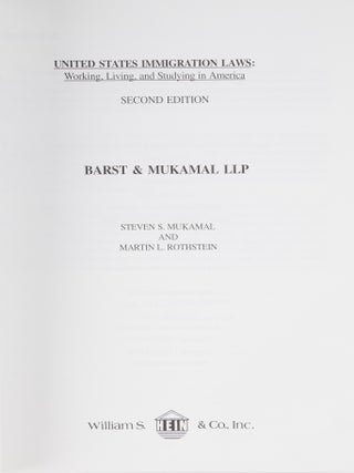 U.S. Immigration Laws: Working, Living, and Studying in America 2nd ed