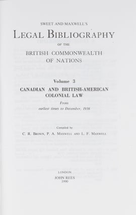 Sweet and Maxwell's Legal Bibliography. Vol 3 Canadian/British Colonia