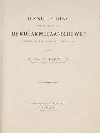 Item #27851 Handleidung tot de Kennis van de Mohaamedaansche wet Volgens de. Th. W. Juynboll
