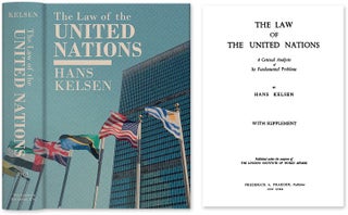Item #27863 The Law of the United Nations. A Critical Analysis of Its. Hans Kelsen