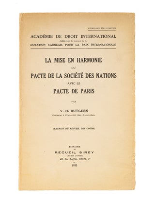 Item #27924 La Mise en Harmonie du Pacte de la Societe des Nations avec le. Victor Henri Rutgers