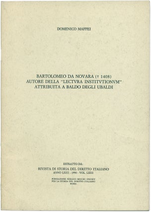 Item #27929 Bartolomeo da Novara Autore Della "Lectra Institutionum" Domenico Maffei