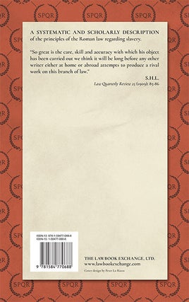 The Roman Law of Slavery: The Condition of the Slave in Private Law...