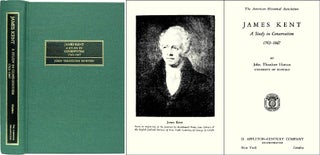 Item #27992 James Kent: A Study in Conservatism, 1763-1847. John Theodore Horton