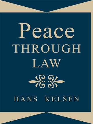Item #28270 Peace Through Law. Hans Kelsen