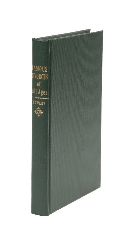 Item #28450 Famous Divorces of All Ages. 1999 reprint of 1878 edition. Charles Cowley, J. Wesley Miller, Introduction.