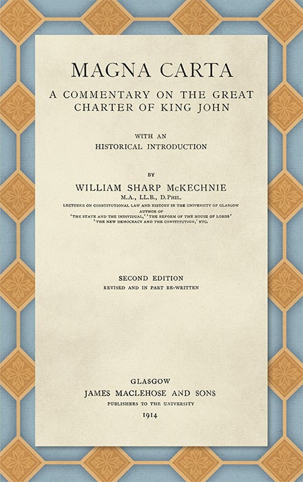 Item #28495 Magna Carta. A Commentary on the Great Charter of King John With an. William Sharp McKechnie.