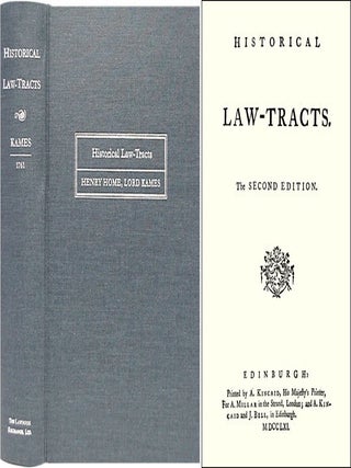 Item #28496 Historical Law-Tracts. The Second Edition. Henry Home Kames, Lord