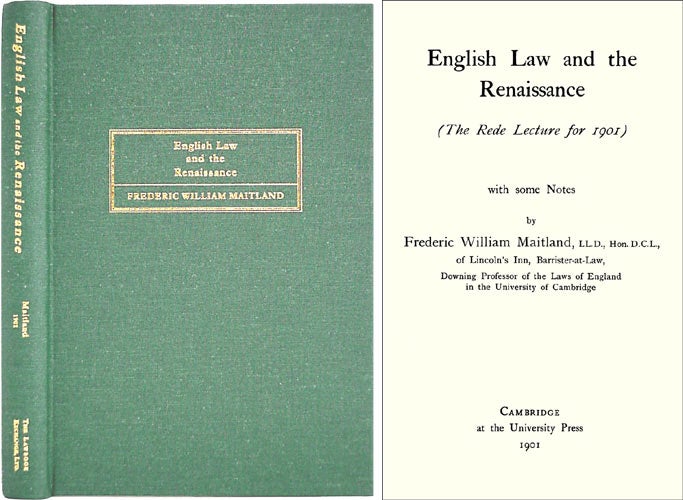 Item #28498 English Law and the Renaissance. Frederic William Maitland.