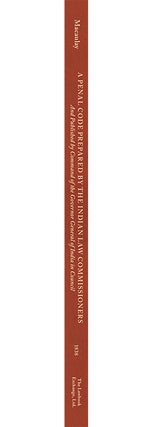 A Penal Code Prepared by the Indian Law Commissioners and Published...