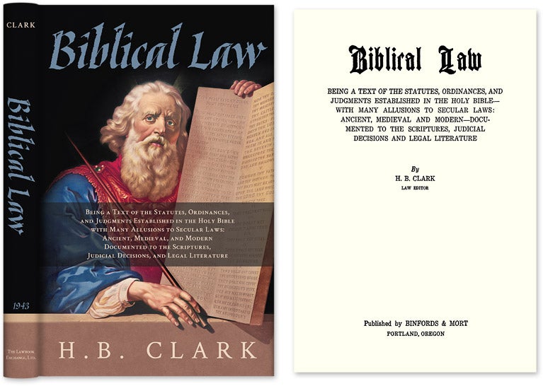 Item #28606 Biblical Law. Being a Text of the Statutes, Ordinances, and. H. B. Clark.