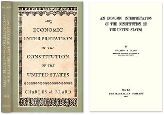 Item #28741 An Economic Interpretation of the Constitution of the United States. Charles A. Beard