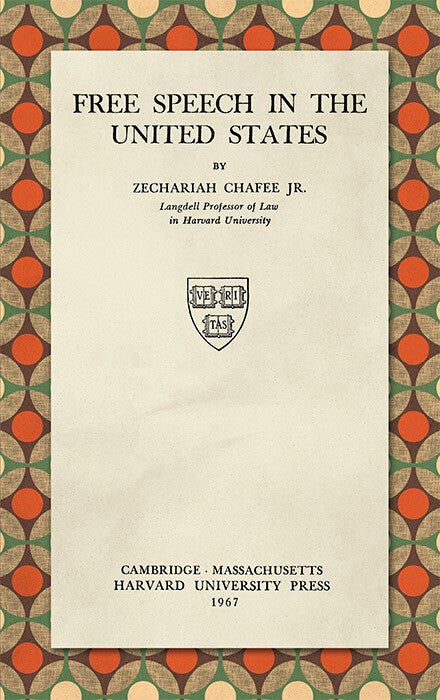 Free Speech in the United States. Revised Second edition 1967