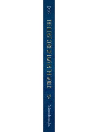 The Oldest Code of Laws in the World. The Code of Laws Promulgated...