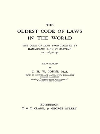 The Oldest Code of Laws in the World. The Code of Laws Promulgated...