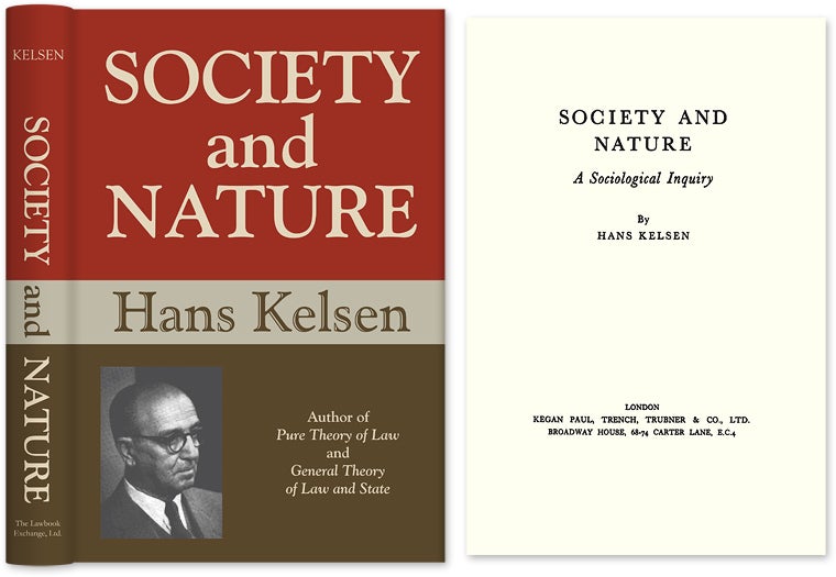 Item #28752 Society and Nature: A Sociological Inquiry. Hans Kelsen, HARDCOVER.