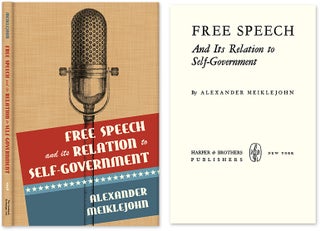 Item #28756 Free Speech and Its Relation to Self-Government. Alexander Meiklejohn