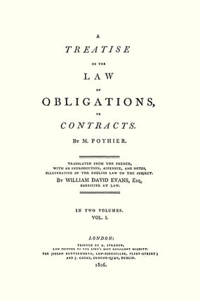 A Treatise on the Law of Obligations, or Contracts. Translated from...