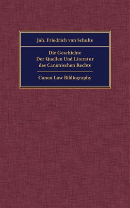 Die Geschichte der Quellen und Literatur des Canonischen Rechts 2 Vols