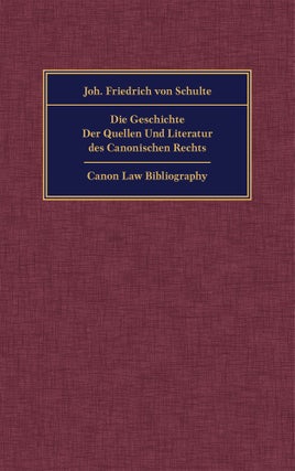 Die Geschichte der Quellen und Literatur des Canonischen Rechts 3 Vols