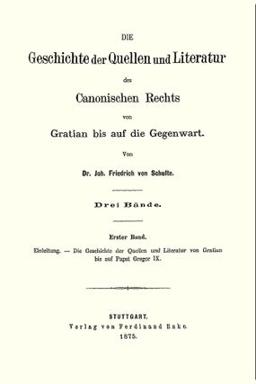 Die Geschichte der Quellen und Literatur des Canonischen Rechts 3 Vols