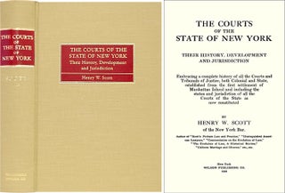 Item #28761 The Courts of the State of New York: Their History, Development. Henry W. Scott