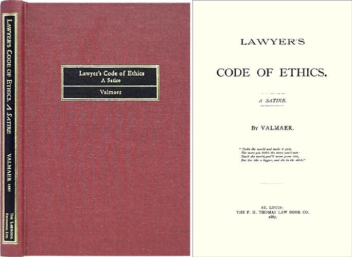 Item #28766 Lawyer's Code of Ethics. A Satire. The World of Valmaer, pseud, Michael Ream.