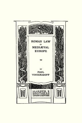 Roman Law in Mediaeval [Medieval] Europe.