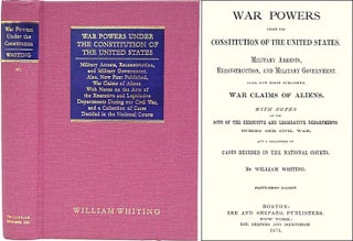 Item #28768 War Powers under the Constitution of the United States. Military. William Whiting