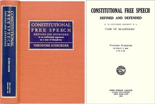 Item #28770 Constitutional Free Speech Defined and Defended in an Unfinished. Theodore Schroeder