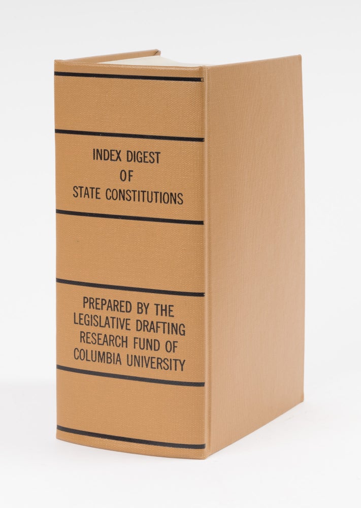 Item #29099 Index Digest of State Constitutions.
