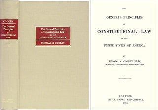 Item #29283 The General Principles of Constitutional Law in the United States. Thomas M. Cooley