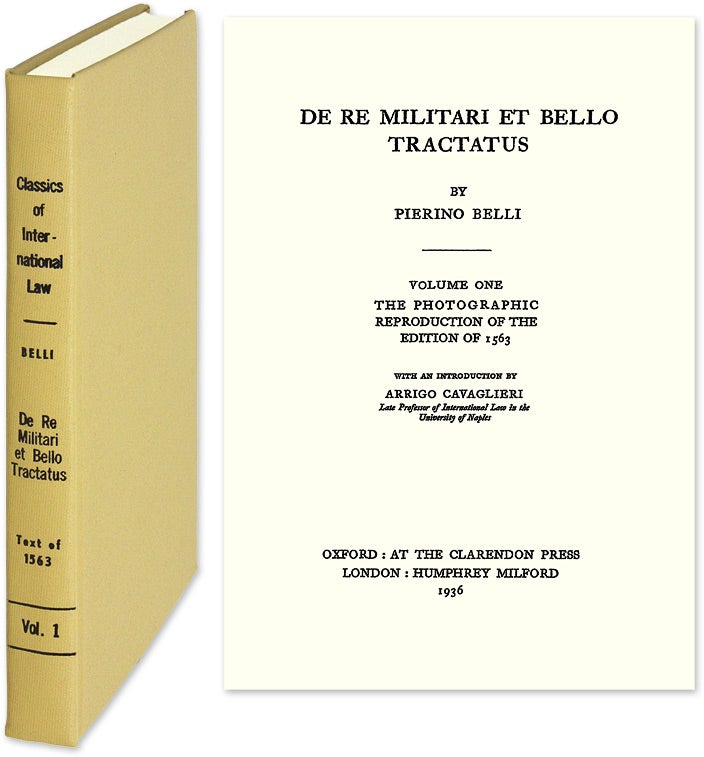 Item #29285 De re Militari et Bello Tractatus Reprint of the 1563 edition in Latin. Pierino Belli, Arrigo Cavaglieri.